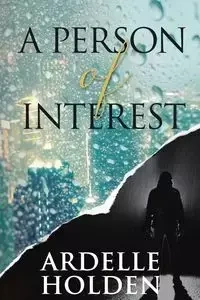 A Person of Interest - Ardelle Holden