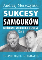 eBook Sukcesy samouków - Królowie wielkiego biznesu. Tom 2 - Andrzej Moszczyński epub mobi