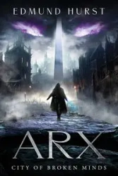 Arx - Edmund Hurst
