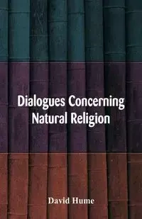 Dialogues Concerning Natural Religion - David Hume