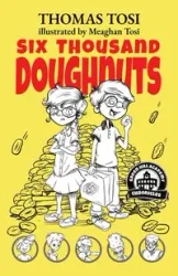 Six Thousand Doughnuts - Thomas Tosi
