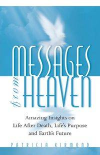 Messages From Heaven - Patricia Kirmond