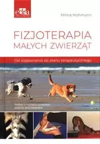 Fizjoterapia małych zwierząt - M. Hohmann