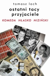 eBook Ostatni tacy przyjaciele. Komeda. Hłasko. Niziński - Tomasz Lach epub mobi