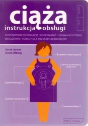 Instrukcja obsługi. Ciąża - Sarah Jordan, David Ufberg
