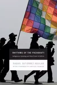 Rhythms of the Pachakuti - Raquel Gutiérrez Aguilar