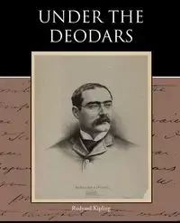 Under the Deodars - Rudyard Kipling