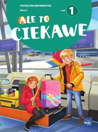 Ale to ciekawe SP 3 Matematyka podr cz.1 - Beata Skrzypiec, Jolanta Okuniewska, Sabina Piłat