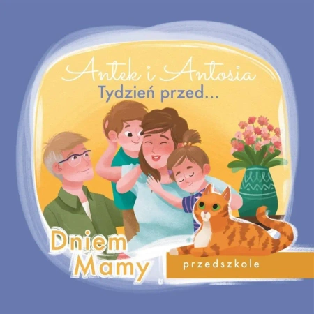 Antek i Antosia. Tydzień przed... Dniem Mamy - Klaudia Piróg
