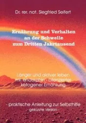 Ernährung und Verhalten an der Schwelle zum Dritten Jahrtausend - Seifert Dr. Siegfried