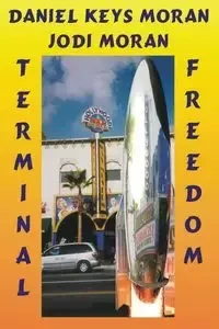 Terminal Freedom - Daniel Moran Keys