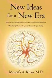 New Ideas for a New Era - Khan M. D. Mustafa a.