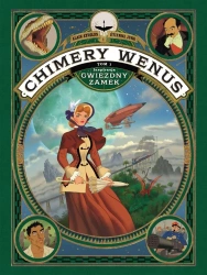 Chimery Wenus T.1 - Alex Alice, Alain Ayroles, Jung Etienne, Paweł Ła