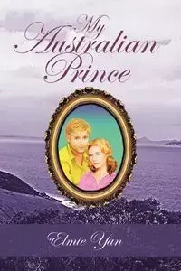 My Australian Prince - Yan Elmie
