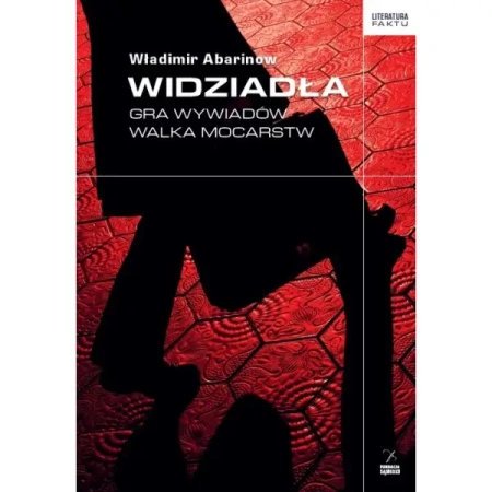 Widziadła Gra wywiadów Walka mocarstw - ABARINOW WŁADIMR