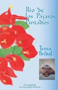 Río de los Pájaros Pintados - Tessa Bridal