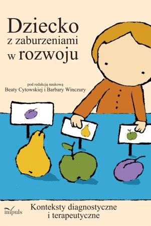 Dziecko z zaburzeniami w rozwoju - Beata Winczura, Barbara Cytowska