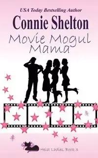 Movie Mogul Mama - Shelton Connie