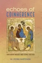 Echoes of Coinherence - Ross Hastings W.