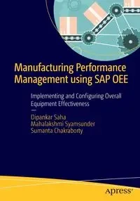 Manufacturing Performance Management using SAP OEE - Saha Dipankar