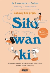 Siłowanki - Lawrence J. Cohen, Anthony T. DeBenedet