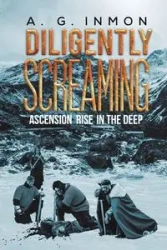 Diligently Screaming - Inmon A. G.