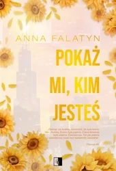 eBook Chicago Tom 2 Pokaż mi, kim jesteś - Anna Falatyn epub mobi