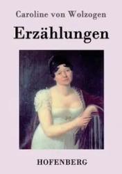Erzählungen - Caroline von Wolzogen