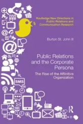 Public Relations and the Corporate Persona - John Burton Saint III