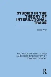 Studies in the Theory of International Trade - Jacob Viner