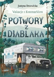 Wakacje z Koszmarkiem T.2 Potwory z Diablaka - Justyna Drzewicka, Marcin Minor