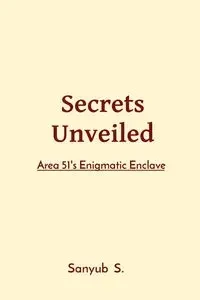 Secrets Unveiled - S. Sanyub