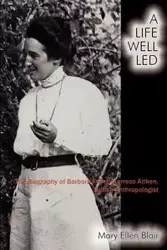 A Life Well Led - Blair Mary Ellen