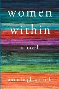 Women Within - Anne Leigh Parrish