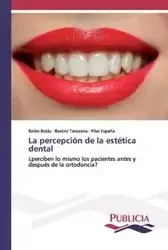 La percepción de la estética dental - Bolás Belén
