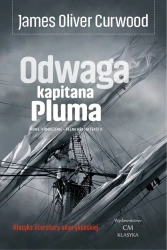 Odwaga kapitana Pluma - James Oliver Curwood
