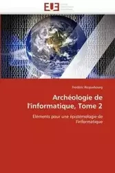 Archéologie de l'informatique, tome 2 - RICQUEBOURG-F