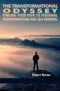 The Transformational Odyssey - Robert Barner