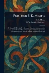 Further E. K. Means - Means E. K. (Eldred Kurtz)