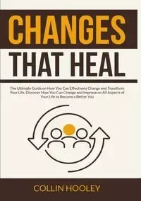 Changes that Heal - Collin Hooley