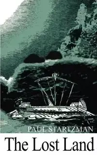The Lost Land - Paul Startzman