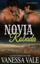 La Novia Robada - Vanessa Vale