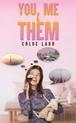 You, Me & Them - Chloe Ladd