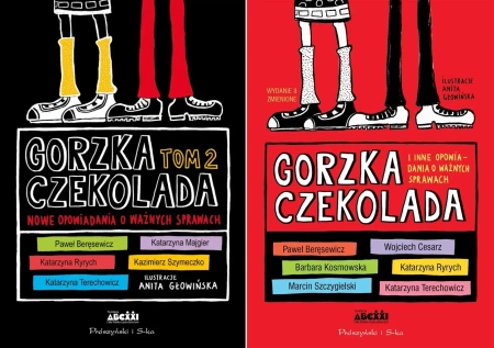 Gorzka czekolada Tom 1+ 2 i inne opowiadania+ nowe opowiadania - Opracowanie zbiorowe