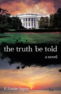 The Truth Be Told - Louise Jaques E