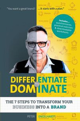 Differentiate to Dominate - Peter Engelhardt