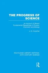 The Progress of Science - Crowther J.G.
