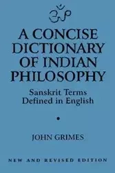 A Concise Dictionary of Indian Philosophy - John A. Grimes