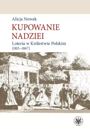 Kupowanie nadziei - Alicja Nowak