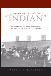 Learning to Write Indian - Katanski Amelia V.